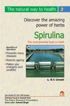 Spirulina: The Most Powerful Food on Earth