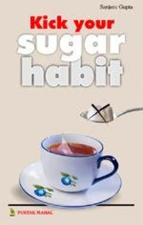 Kick Your Sugar Habit