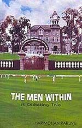 The Men Within: A Cricketing Tale