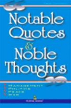 Notable Quotes & Noble Thoughts