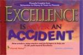 Excellence is Never an Accident