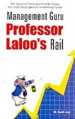 Management Guru Professor Laloo's Rail