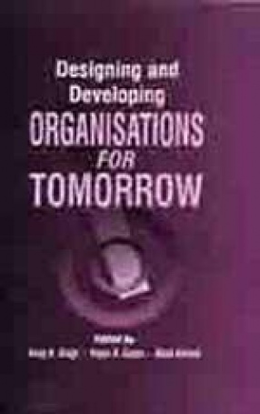 Designing and Developing Organisations for Tomorrow