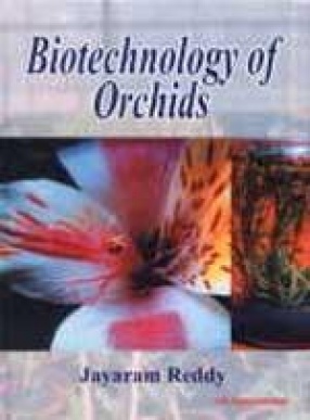 Biotechnology of Orchids