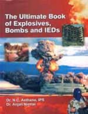 The Ultimate Book of Explosives, Bombs and IEDs
