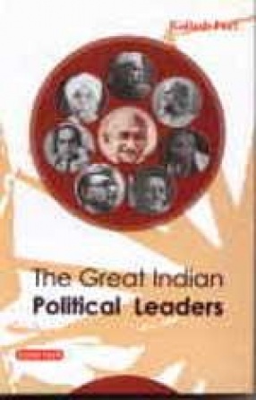 The Great Indian Political Leaders