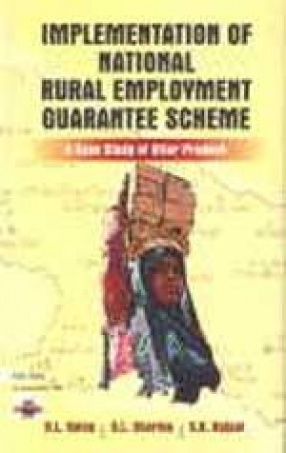 Implementation of National Rural Employment Guarantee Scheme: A Case Study of Uttar Pradesh