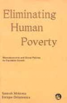 Eliminating Human Poverty: Macroeconomic and Social Policies for Equitable Growth