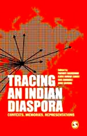 Tracing an Indian Diaspora: Contexts, Memories, Representations