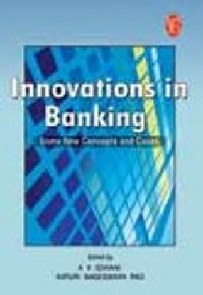Innovations in Banking: Some New Concepts and Cases