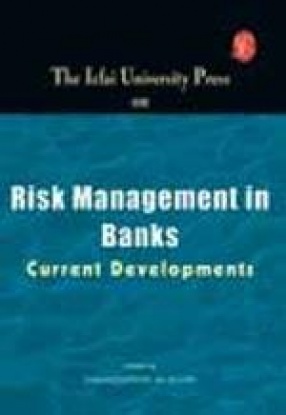 IUP Series on Risk Management in Banks: Current Developments