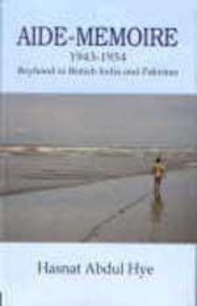 Aide-Memoire 1943-1954: Boyhood in British India and Pakistan