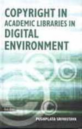 Copyright in Academic Libraries in Digital Environment