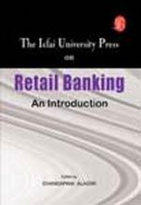 The Icfai University Press on Retail Banking: An Introduction