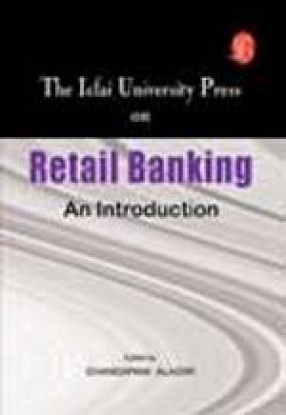 The Icfai University Press on Retail Banking: An Introduction