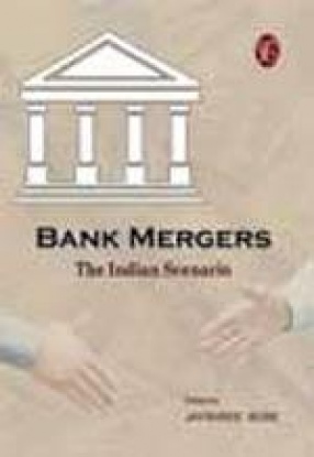 Bank Mergers: The Indian Scenario