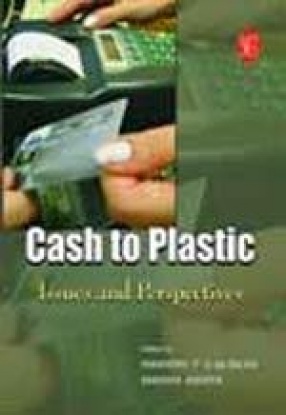 Cash to Plastic: Issues and Perspectives