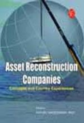 Asset Reconstruction Companies: Concepts and Country Experiences
