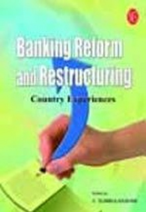 Banking Reform and Restructuring: Country Experiences