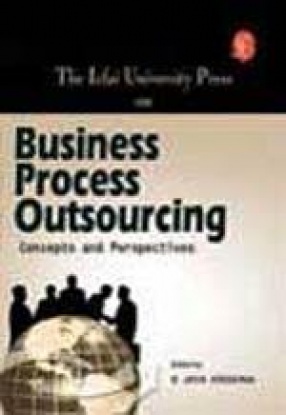 The Icfai University Press on Business Process Outsourcing: Concepts and Perspectives