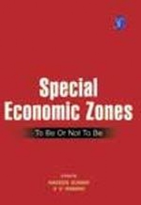 Special Economic Zones: To Be or not to Be