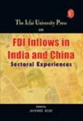 IUP Series on FDI Inflows in India and China: Sectoral Experiences