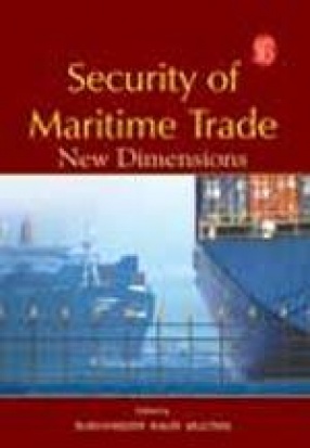 Security of Maritime Trade: New Dimensions