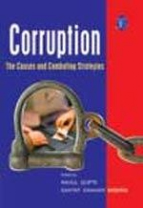 Corruption: The Causes and Combating Strategies