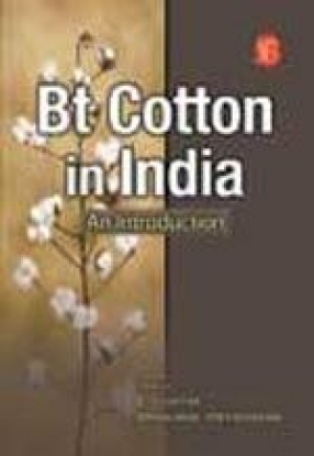Bt Cotton in India: An Introduction