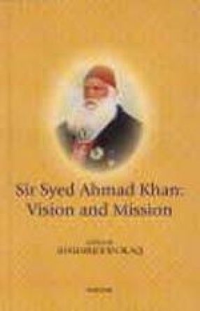 Sir Syed Ahmad Khan: Vision and Mission