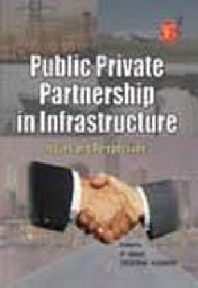 Public-Private Partnership in Infrastructure: Issues and Perspectives