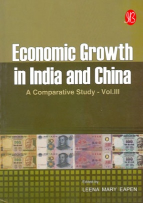 Economic Growth in India and China: A Comparative Study, Volume 3