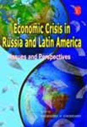 Economic Crisis in Russia and Latin America: Issues and Perspectives