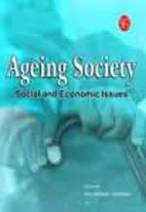 Ageing Society: Social and Economic Issues