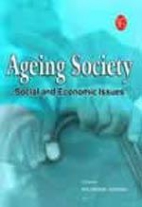 Ageing Society: Social and Economic Issues