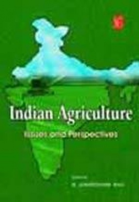 Indian Agriculture: Issues and Perspectives