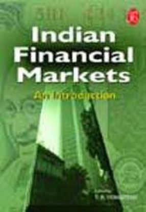 Indian Financial Markets: An Introduction (Volume 1)