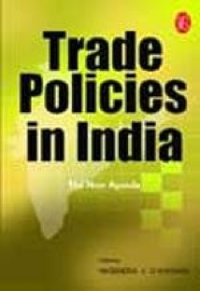 Trade Policies in India: The New Agenda