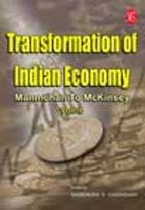Transformation of Indian Economy: Manmohan to McKinsey (Volume 2)