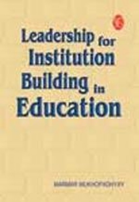 Leadership for Institution Building in Education