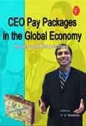 CEO Pay Packages in the Global Economy: Issues and Perspectives