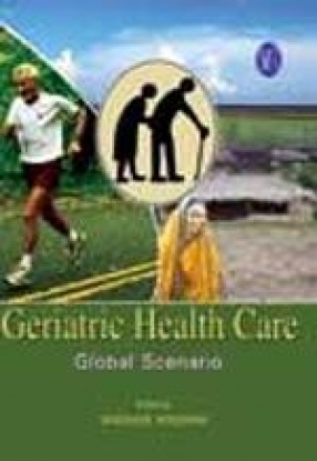 Geriatric Health Care: Global Scenario