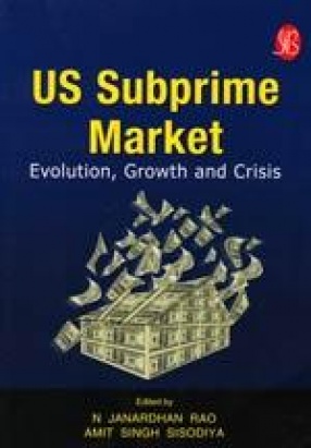 US Subprime Market: Evolution, Growth and Crisis