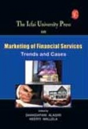 IUP Series on Marketing of Financial Services: Trends and Cases