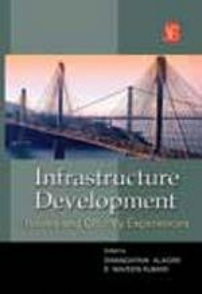 Infrastructure Development: Issues and Country Experiences