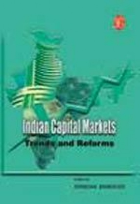 Indian Capital Markets: Trends and Reforms