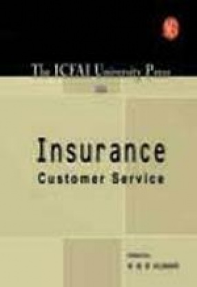 The Icfai University Press on Insurance: Customer Service