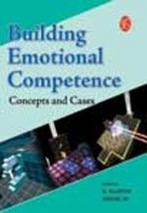 Building Emotional Competence: Concepts and Cases