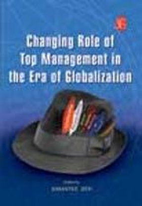 Changing Role of Top Management in the Era of Globalization