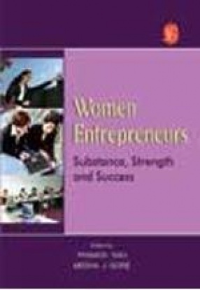 Women Entrepreneurs: Substance, Strength and Success